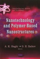 Nanotechnology and Polymer-Based Nanostructures