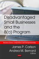 Disadvantaged Small Businesses and the 8(A) Program