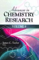 Advances in Chemistry Research. Volume 9