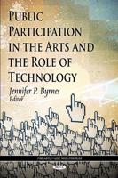 Public Participation in the Arts and the Role of Technology