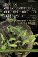 Effect of Soil Contaminants on Crop Production and Growth