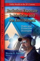 Radiation Exposure in Medicine and the Environment
