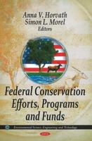 Federal Conservation Efforts, Programs, and Funds