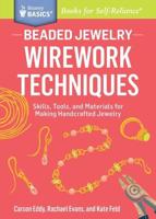 Beaded Jewelry. Wirework Techniques