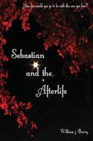 Sebastian and the Afterlife