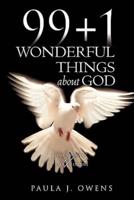 99+1 Wonderful Things About God