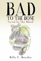 "Bad to the Bone"