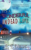 It's a Wonderful Undead Life