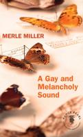 A Gay and Melancholy Sound