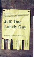Jeff, One Lonely Guy