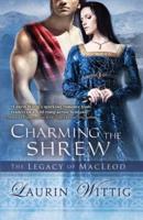 Charming the Shrew