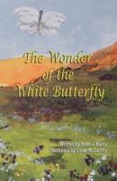 The Wonder of the White Butterfly