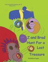 Z and Brad Hunt For a Lost Treasure