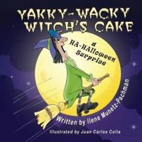 Yakky-Wacky Witch's Cake (A HA-HAlloween Surprise)