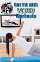 Get Fit With Video Workouts