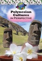 Polynesian Cultures in Perspective