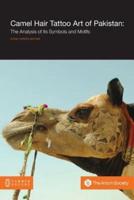 Camel Hair Tattoo Art of Pakistan: Analysis of its Symbols and Motifs