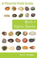 Herb and Spice Seeds: A Pictorial Field Guide