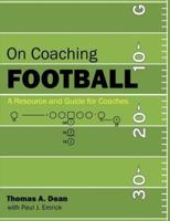 On Coaching Football: A Resource and Guide for Coaches