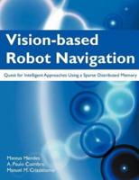 Vision-Based Robot Navigation: Quest for Intelligent Approaches Using a Sparse Distributed Memory
