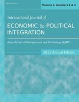 International Journal of Economic and Political Integration (2011 Annual Edition): Vol.1, Nos.1 & 2