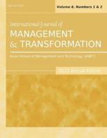 International Journal of Management and Transformation (2012 Annual Edition): Vol.6, Nos. 1 & 2