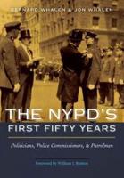 The NYPD's First Fifty Years