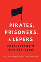 Pirates, Prisoners, and Lepers
