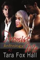 Promise Me Anthology #1