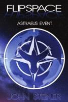 FLIPSPACE: Astraeus Event, Missions 1-3
