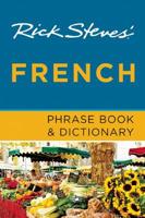 Rick Steves French Phrase Book & Dictionary (Seventh Edition)