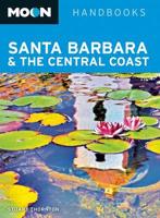 Moon Santa Barbara & The Central Coast (2Nd Ed)