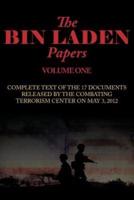 The Bin Laden Papers--Volume One: 17 Documents Released by the Combating Terrorism Center
