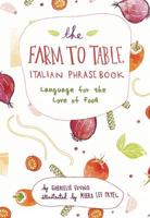 The Farm to Table Italian Phrasebook