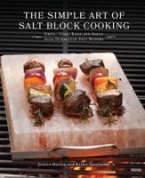 The Simple Art of Salt Block Cooking