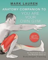 Anatomy Companion to You Are Your Own Gym