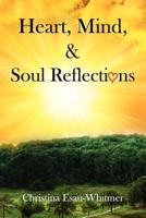 Heart, Mind & Soul Reflections
