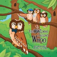 The Owl Who Couldn't Whoo