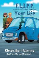 F.L.I.P.P. Your Life, A Children's Book to Understanding Their Walk with Christ