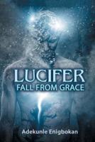 Lucifer Fall From Grace