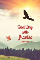 Soaring With Frankie