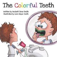 The Colorful Teeth