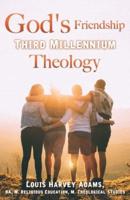 God's Friendship Third Millennium Theology