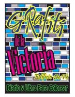 Grafiti de la Victoria : Edificio De Fé Diario y Libro Para Colorear
