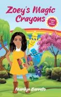 Zoey's Magic Crayons (English-Spanish Edition)