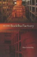 In the Buddha Factory