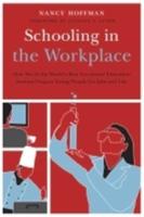 Schooling in the Workplace