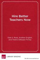 Hire Better Teachers Now