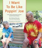 I Want to Be Like Poppin' Joe