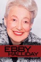 Ebby Halliday: The First Lady of Real Estate